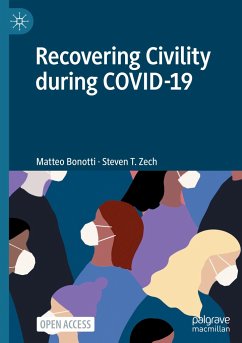 Recovering Civility during COVID-19 - Bonotti, Matteo;Zech, Steven T.