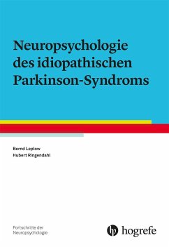 Neuropsychologie des idiopathischen Parkinson-Syndroms - Leplow, Bernd;Ringendahl, Hubert