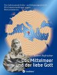 Das Mittelmeer und der liebe Gott - Bild 1