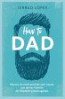 How to Dad (eBook, ePUB) - Bild 1