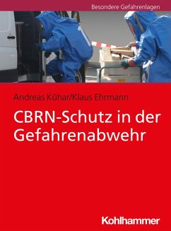 CBRN-Schutz in der Gefahrenabwehr (eBook, PDF) - Kühar, Andreas; Ehrmann, Klaus
