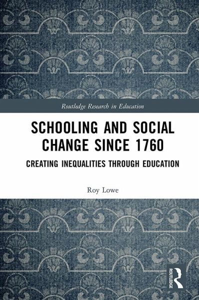 Schooling and Social Change Since 1760 (eBook, PDF) Schooling and Social Change Since 1760 (eBook, PDF)