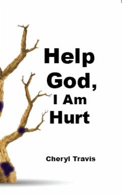 Cover Help God, I Am Hurt (eBook, ePUB)