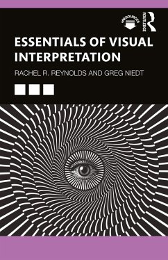 Essentials of Visual Interpretation (eBook, ePUB) - Reynolds, Rachel R; Niedt, Greg