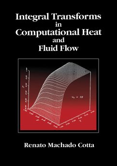 Cover Integral Transforms in Computational Heat and Fluid Flow (eBook, ePUB)