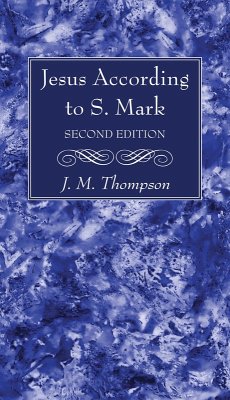 Jesus According to S. Mark, 2nd Edition (eBook, PDF)