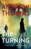 The Turning (A Kalila Grey Novel, #1) (eBook, ePUB) The Turning (A Kalila Grey Novel, #1) (eBook, ePUB)