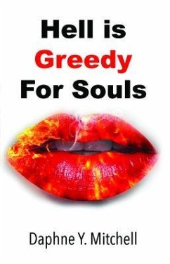 Cover Hell is Greedy For Souls (eBook, ePUB)