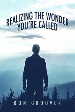 Realizing the Wonder - You're Called (eBook, ePUB) - Groover, Don