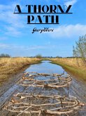 A Thorny Path Volume 2 (eBook, ePUB) A Thorny Path Volume 2 (eBook, ePUB)