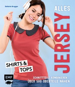 Alles Jersey – Shirts und Tops (eBook, ePUB) - Brugger, Stefanie