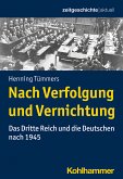 Nach Verfolgung und Vernichtung (eBook, ePUB)