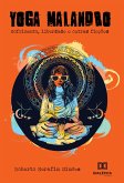 Yoga Malandro: sofrimento, libertação e outras ficções (eBook, ePUB) Yoga Malandro: sofrimento, libertação e outras ficções (eBook, ePUB)
