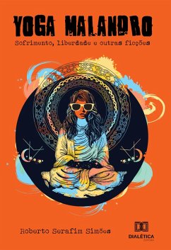 Cover Yoga Malandro: sofrimento, libertação e outras ficções (eBook, ePUB)