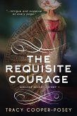 The Requisite Courage (Adelaide Becket, #1) (eBook, ePUB)