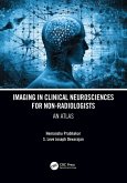 Imaging in Clinical Neurosciences for Non-radiologists (eBook, PDF) Imaging in Clinical Neurosciences for Non-radiologists (eBook, PDF)