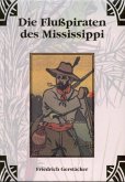 Die Flusspiraten des Mississippi (eBook, ePUB)