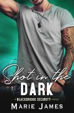 Shot in the Dark (Blackbridge Security, #2) (eBook, ePUB)