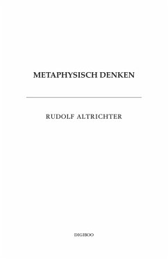 Metaphysisch denken (eBook, ePUB) - Altrichter, Rudolf