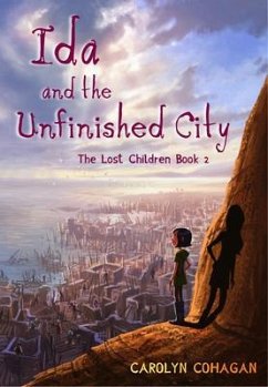 Ida and the Unfinished City (eBook, ePUB) - Cohagan, Carolyn