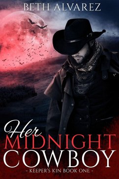Her Midnight Cowboy (Keeper's Kin, #1) (eBook, ePUB) - Alvarez, Beth