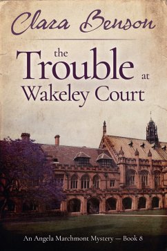 The Trouble at Wakeley Court (eBook, ePUB) - Benson, Clara