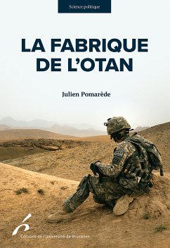 La Fabrique de l'OTAN (eBook, ePUB) - Pomarède, Julien