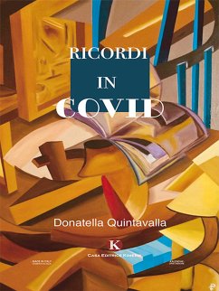 Ricordi in Covid (eBook, ePUB) - Quintavalla, Donatella