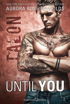 Talon / Until You Bd.9 (eBook, ePUB) - Reynolds, Aurora Rose