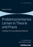 Problemorientiertes Lernen in Theorie und Praxis (eBook, ePUB)