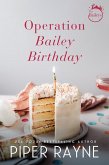 Operation Bailey Birthday (The Baileys, #9.5) (eBook, ePUB)