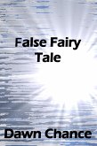 False Fairy Tale (eBook, ePUB) False Fairy Tale (eBook, ePUB)