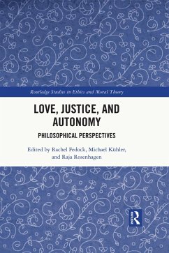 Love, Justice, and Autonomy (eBook, ePUB)