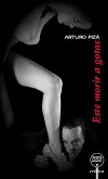 Este morir a gotas (eBook, ePUB)