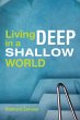 Living Deep in a Shallow World (eBook,... - Bild 1