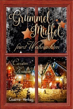 Grummelmuffel feiert Weihnachten (eBook, ePUB) - Krause, Carsten