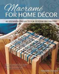 Macrame for Home Decor (eBook, ePUB) - Grenier, Samantha