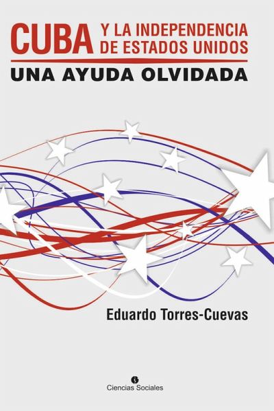 Cuba y la independecia de Estados Unidos (eBook, ePUB)
