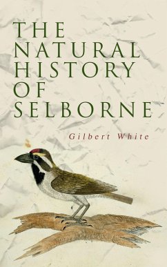 The Natural History of Selborne (eBook, ePUB) - White, Gilbert