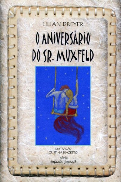 O Aniversário do Sr. Muxfeld (eBook, ePUB) O Aniversário do Sr. Muxfeld (eBook, ePUB)
