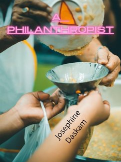 A Philanthropist (eBook, ePUB) - Daskam Bacon, Josephine