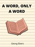 A Word, Only A Word (eBook, ePUB)