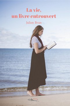 La vie, un livre entrouvert (eBook, ePUB) - Brun, Julien