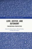 Love, Justice, and Autonomy (eBook, PDF)