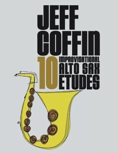 Cover 10 Improvisational Alto Sax Etudes (eBook, ePUB)