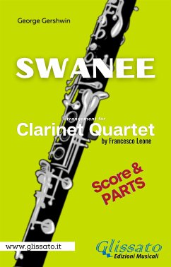 Swanee - Clarinet Quartet (score & parts) (fixed-layout eBook, ePUB) - Gershwin, George