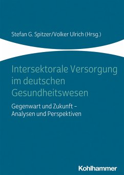 Intersektorale Versorgung im deutschen Gesundheitswesen (eBook, ePUB)