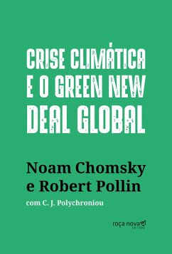 Crise climática e o Green New Deal global (eBook, ePUB) - Chomsky, Noam; Pollin, Robert; Polychroniou, C. J.