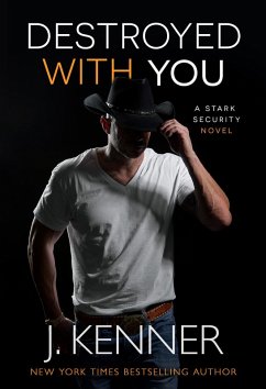 Destroyed With You (Stark Security, #5) (eBook, ePUB) - Kenner, J.