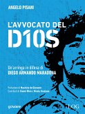 L&quote;avvocato del Dios. Un&quote;arringa in difesa di Diego Armando Maradona (eBook, ePUB)